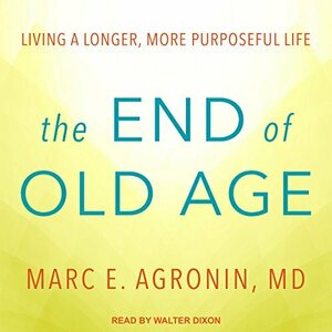 AudioFile Magazine reviews Walter Dixons Narration of The End of Old Age